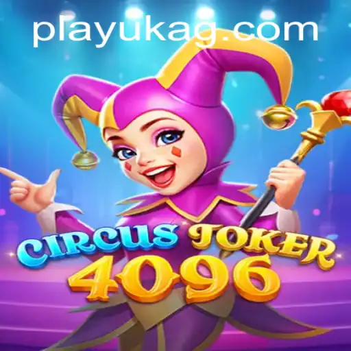 Explore the Thrills of CircusJoker4096: The Ultimate Gaming Experience